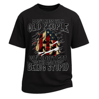 Don't Mess With Old People T-shirt