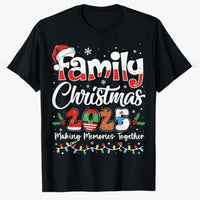 Family Christmas 2025 Making Memories T-shirt