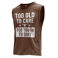 Canotta senza maniche "Too Old to Care"