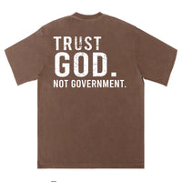 Trust God Not Government Tee