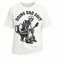 Doing Dad Shit Skeleton Humor Graphic T-shirt
